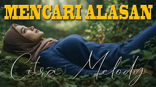mencari alasan exist cover citra melody