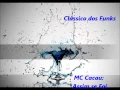 Download Lagu Clássico dos Funks - MC Cacau - Assim se Foi.