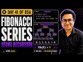 Fibonacci Series Using Recursion Day 41 of 100 Days of DSA with Java