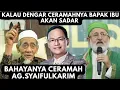 Download Lagu BAHAYANYA CERAMAH A.G.SYAIFULKARIM kalau denger CERAMAHNYA BAPAK IBU akan SADAR#syaifulkarim#doa