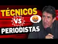 Tecnicos VS Periodistas - VOL 1