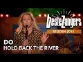 Download Lagu Do - Hold back the river | Beste Zangers 2015
