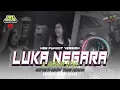 Lagu FUNKOT - LUKA NEGARA NEW FUNKOT VERSION TRENDING TIK TOK 2025 !!! BY DJ RINI AMORA