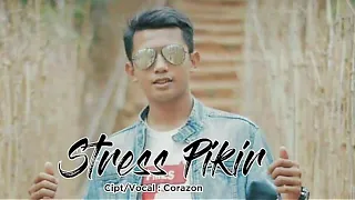 Lirik Lagu Corazon - Stress Pikir