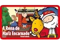 Download Lagu A Rena de Nariz Encarnado (Rodolfo) | NATAL | Canções para crianças em Português