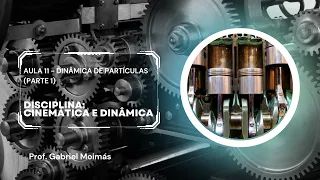 Dinâmica de Partículas - (Parte 2)