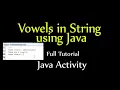 Count Vowels in String using Java - Writing Repetition Program