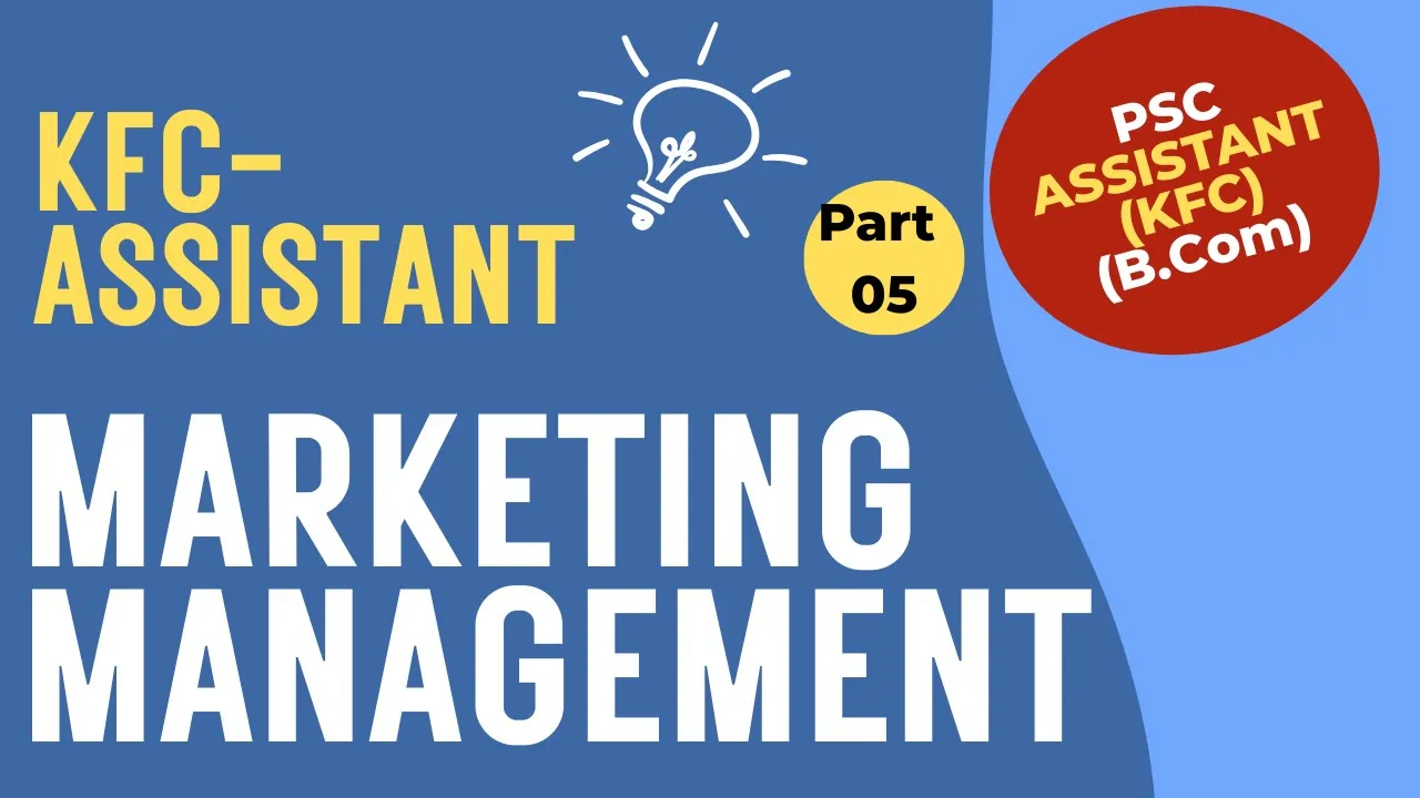 Part 5: | Customer Relationship Management CRM | e-CRM | PSC- KFC - Assistant | As per new Syllabus
