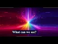Unlock the secrets of the light spectrum
