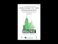 Welcome to the Renaissance (SAB Choir) - Arranged by Mac Huff