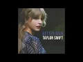 Download Lagu Taylor Swift - Better Man (Demo Remix)
