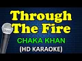 Download Lagu THROUGH THE FIRE - Chaka Khan (HD Karaoke)