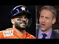 The Astros are cheaters - Max Kellerman is furious about 2017 sign-stealing allegation First Take