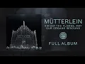 Download Lagu Mütterlein - Amidst the Flames, May Our Organs Resound (Full album)