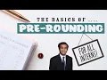 Pre Rounding Fundamentals for Residency - Efficient Tips Tricks