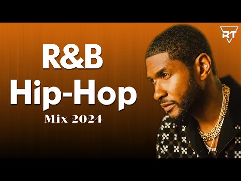Download MP3 R&B Mix 2024 and HipHop 2024 - HipHop Mix & RnB Mix 2024