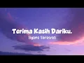 Lagu Isyana Sarasvati - Terima Kasih Dariku. (Lirik Lagu)