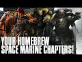 YOUR Homebrew Space Marine Chapters GET INSPIRED to Write YOUR Own Warhammer 40 000 Lore