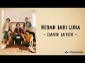 Download Lagu Resah Jadi Luka - Daun Jatuh (Lirik Lagu