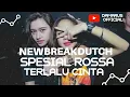 ROSSA TERLALU CINTA REMIX BREAKDUTCH