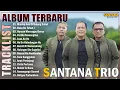 Download Lagu MANIOP AEK DI BULUNG NI SUHAT,BASA DO TUHAN I ~ TOP LAGU BATAK TERBARU SANTANA TRIO 2025 ~ BEST HITS
