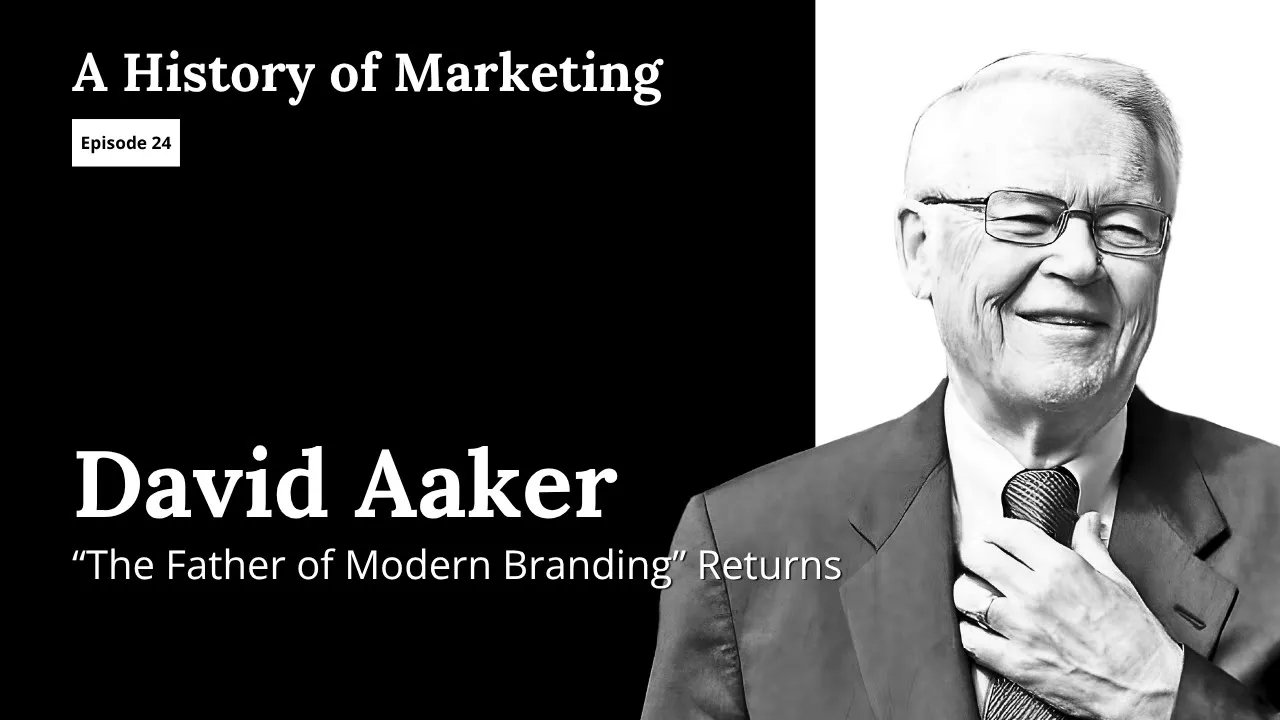 David Aaker: "The Father of Modern Branding" Returns