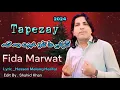 Grany Da Talo Khbry Ma Ka|Fida Marwat New Pashto Song 2024|TikTok Song|Tapezay| Fida Marwat Official