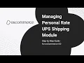 Personal Rate UPS Shipping Module Installation Configuration Guide