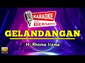 Download Lagu karaoke - GELANDANGAN - H. Rhoma irama cover korg PA600