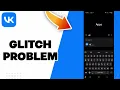 Download Lagu How To Fix Vk Glitch Problem 2025