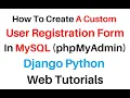 Create django 3 0 8 Custom User Registration Form Python MySQL