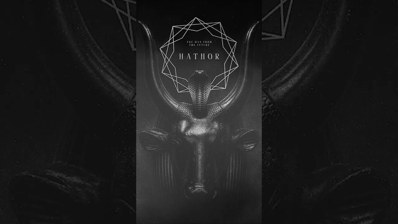 The Man From The Future - Hathor