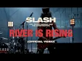 Download Lagu Slash ft. Myles Kennedy and The Conspirators - The River Is Rising (Official Music Video)