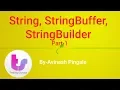 String StringBuffer StringBuilder-Part 1 - By Avinash Pingale