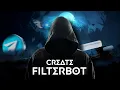 Create Your Own Telegram Filter Bot Easy Tutorial for Beginners TraxDinosaur