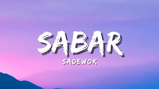 sabar sadewok duh sayang ngapuntene saestu official music video lyric 