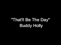 That ll Be the Day - Buddy Holly