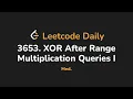 3653 XOR After Range Multiplication Queries I Leetcode Daily - Python