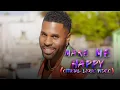 Download Lagu Jason Derulo \u0026 Jawsh 685 - Make Me Happy (Official Lyric Video)