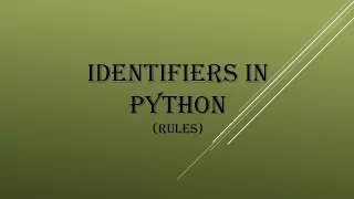 PY - 2 Rules to define identifier in Python