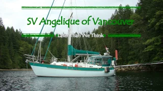LaterThanWeThink, SV Angelique of Vancouver, Ep 1 Desolation Sound -Nanaimo  Remix2