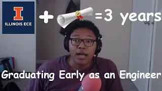 How I Graduated College 3 Years UIUC ECE Major