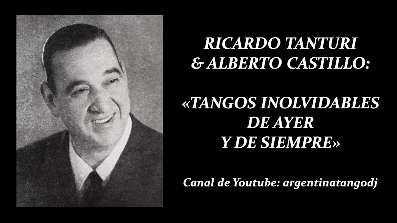 RICARDO TANTURI & ALBERTO CASTILLO: SUS MEJORES TANGOS / 1 RICARDO TANTURI & ALBERTO CASTILLO: SUS MEJORES TANGOS / 1