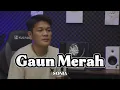 Lagu Gaun Merah - Sonia ( Cover by zanca )