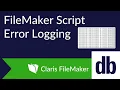 Log Script Errors in FileMaker Pro and FileMaker Go