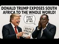How Donald Trump EXPOSED SA... Again