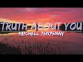 Mitchell Tenpenny - Truth About You (Lyrics) - Full Audio, 4k Video