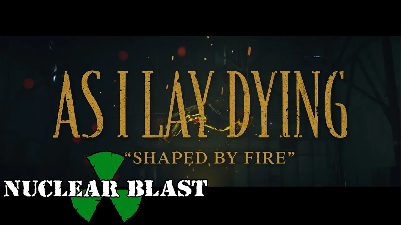 AS I LAY DYING - Shaped By Fire (OFFICIAL MUSIC VIDEO)