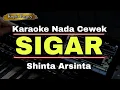 Download Lagu SIGAR - SHINTA ARSINTA || KARAOKE VERSI KOPLO PARGOY || NADA CEWEK