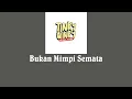 Download Lagu Tinky Winky - Bukan Mimpi Semata